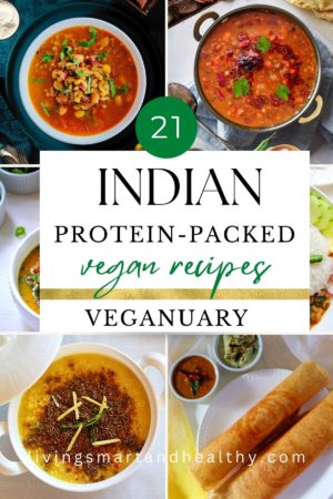 High Protein Indian Vegan Recipes - Living Smart And Healthy