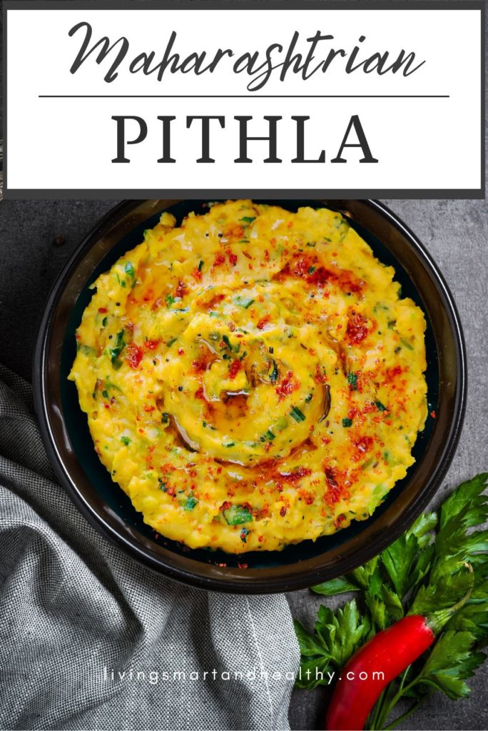 Maharashtrian Pithla Recipe - Living Smart And Healthy