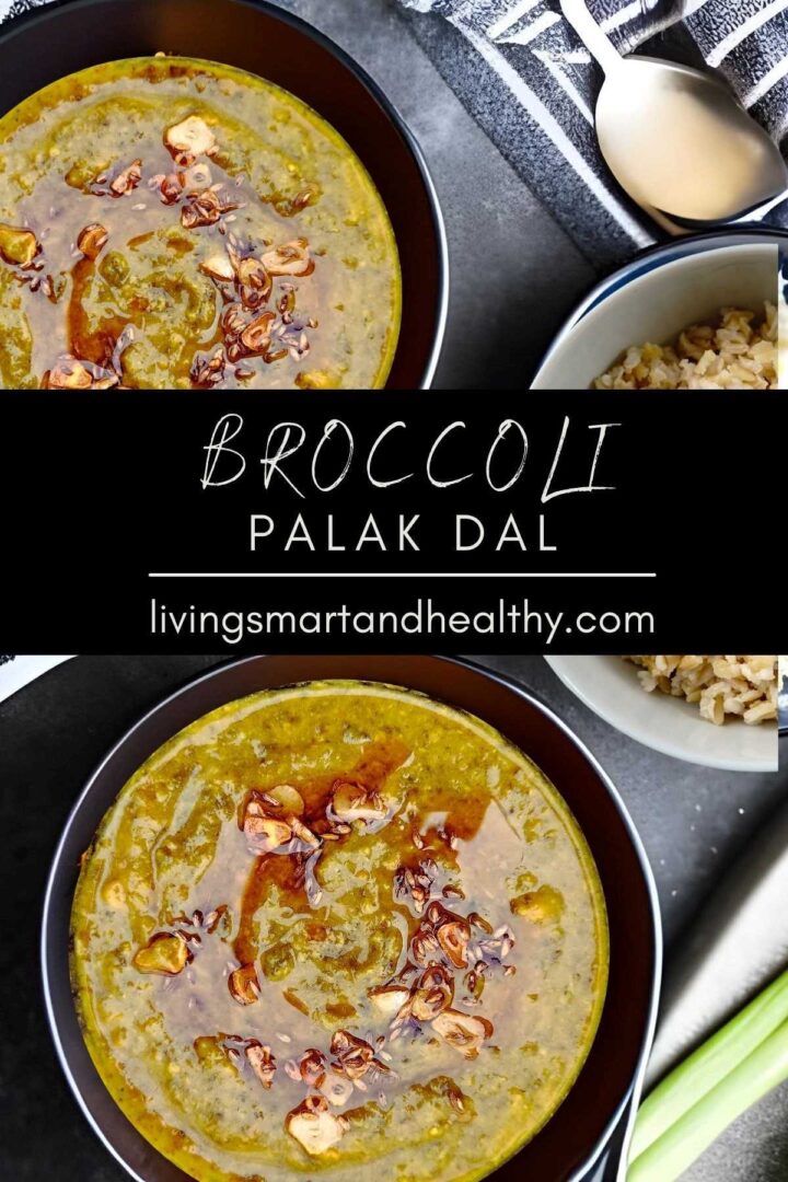 Healthy Broccoli Palak Dal [Spinach Dal Indian Recipe] - Living Smart ...